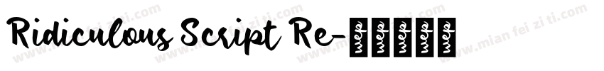 Ridiculous Script Re字体转换